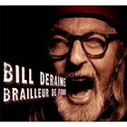 Bill Deraime - Brailleur De Fond CD2