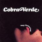 Cobra Verde - Easy Listening