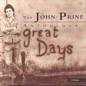 The John Prine Anthology: Great Days CD1