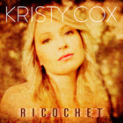 Kristy Cox - Ricochet