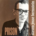Steven Bernstein - Prison
