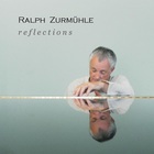 Ralph Zurmühle - Reflections