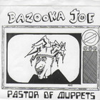 Bazooka Joe - Pastor Of Muppets (Vinyl) (EP)