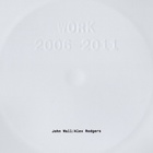 Work 2006-2011 (With Alex Rodgers)