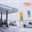 GusGus - Lies Are More Flexible