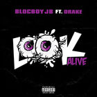 Blocboy Jb - Look Alive (Feat. Drake) (CDS)