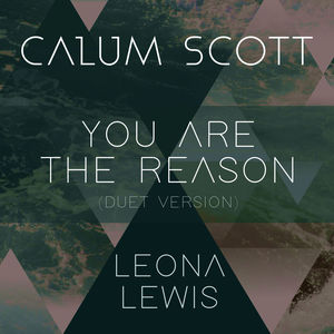 You Are The Reason (Duet Version) (With Leona Lewis) (CDS)