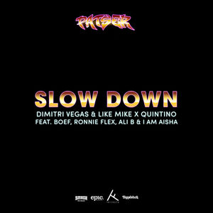 Slow Down (With Quintino, (Feat. Boef, Ronnie Flex, Ali В & I AM Aisha) (CDS)
