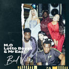 M.O - Bad Vibe (With Lotto Boyzz & Mr Eazi) (CDS)