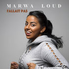 Marwa Loud - Fallait Pas (CDS)
