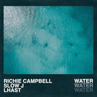 Richie Campbell - Water (Feat. Slow J & Lhast) (CDS)