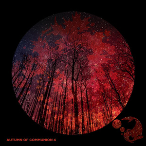 Autumn Of Communion 4