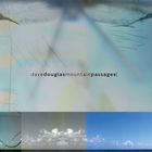 Dave Douglas - Mountain Passages