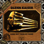 Glenn Kaiser - Long Way From My Home