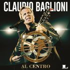 Claudio Baglioni - 50 Anni Al Centro CD1