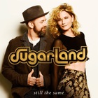 Sugarland - Still The Same (CDS)