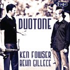 Ken Fowser - Duotone (With Behn Gillece)