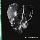 Fuck Your Money (CDS)