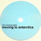 Tiny Moving Parts - Moving To Antarctica