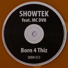 showtek - Born 4 Thiz & Raver (VLS)