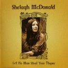 Shelagh McDonald - Let No Man Steal Your Thyme CD1