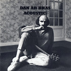 Dan Ar Braz - Acoustic (Tape)