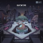 Haywyre - Two Fold Pt. 2
