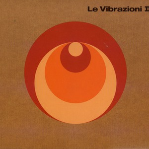 Le Vibrazioni II