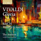 The Sixteen - Vivaldi: Gloria In D Major, Rv 589 - J.S. Bach: Mass In G Major, Bwv 236