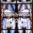 Churchwood - 2