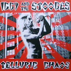 Iggy & The Stooges - Telluric Chaos