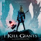 Laurent Perez Del Mar - I Kill Giants (Original Motion Picture Soundtrack)