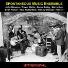 Spontaneous Music Ensemble - Withdrawal (Vinyl)