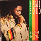Yami Bolo - Fighting For Peace