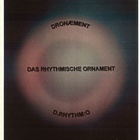 Das Rhythmische Ornament - Dronæment - D.Rhythm:o (Tape)