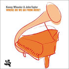 Kenny Wheeler - Where Do We Go From Here? (With John Tayler)