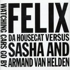 Felix Da Housecat - Watching Cars Go By (CDS)