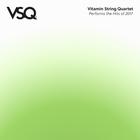 Vitamin String Quartet - Vsq Performs The Hits Of 2017