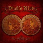 Diablo Blvd - The Greater God