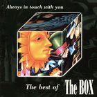 The Box - Always In Touch With You: The Best Of The Box