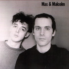 Max & Malcolm (Vinyl)