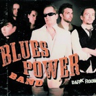 Blues Power Band - Dark Room