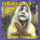 Flowered Up - It's On / Egg Rush (CDS)