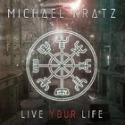 Michael Kratz - Live Your Life