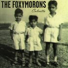 The Foxymorons - Calcutta