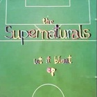 The Supernaturals - Let It Bleat