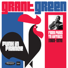 Grant Green - Funk In France - From Paris To Antibes (1969-1970) CD1