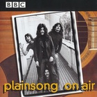 Plainsong - Plainsong On Air (Vinyl)