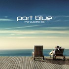 Port Blue - The Pacific (EP)