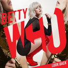 Betty Who - Look Back (CDS)